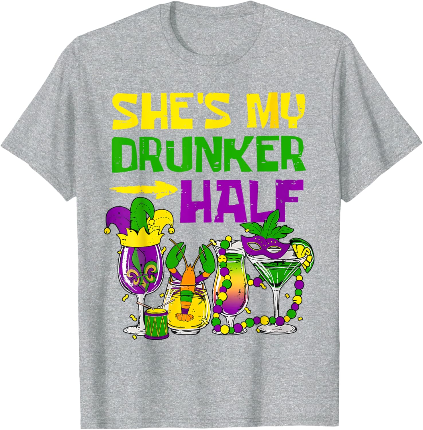 She's My Drunker Half Mardi Gras T-Shirt for Fun Party Celebrations - 20