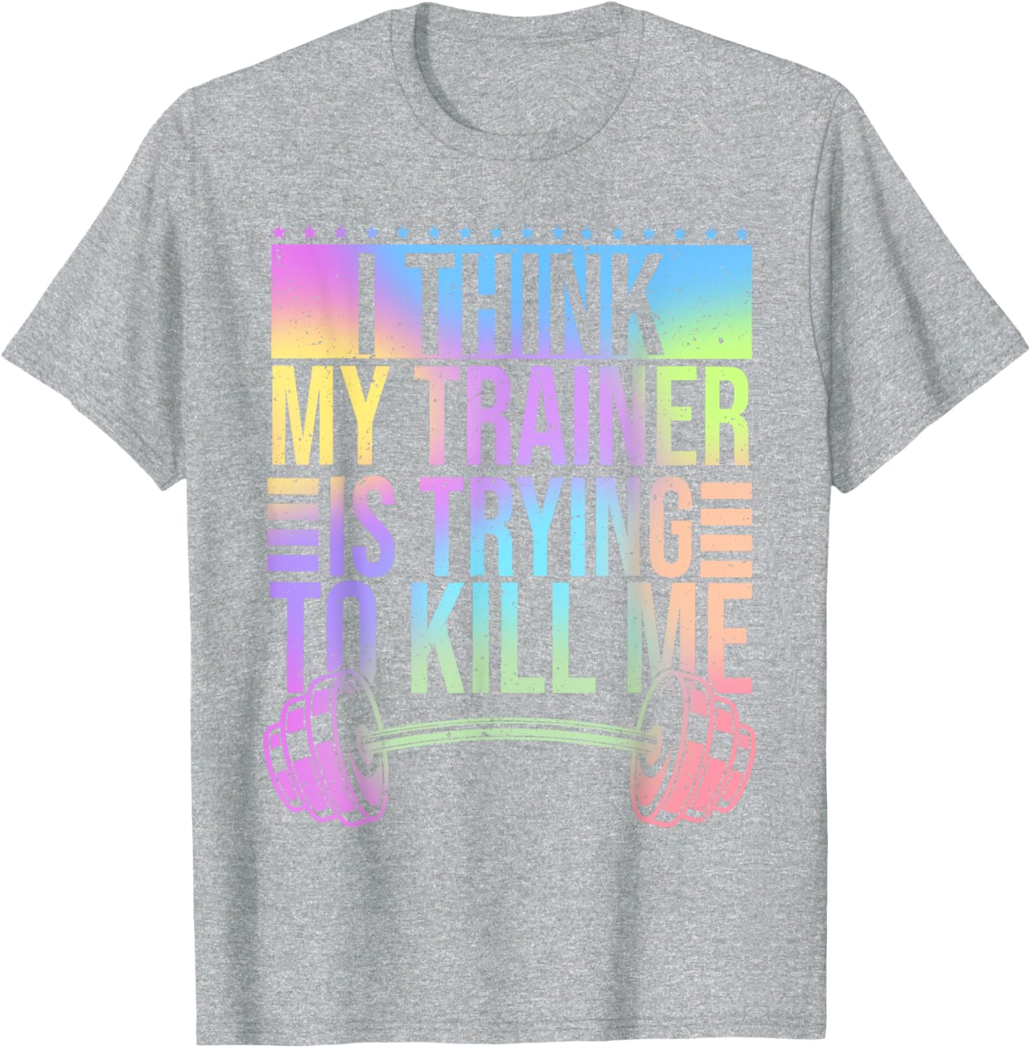 Funny Gymer T-Shirt I Think My Trainer Is Trying To Kill Me Gym Wear - 28