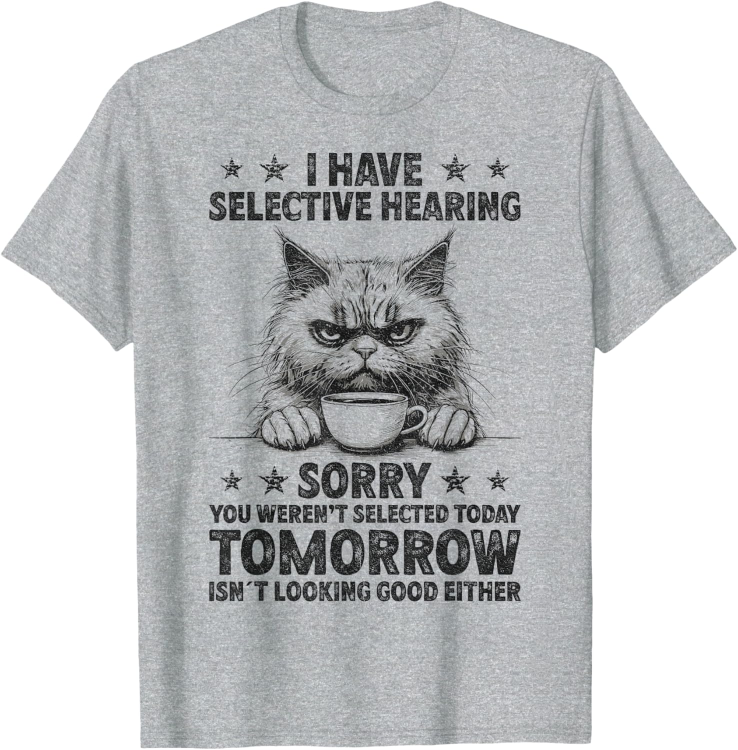 Funny Selective Hearing Cat Humor T-Shirt for Men and Women - 2