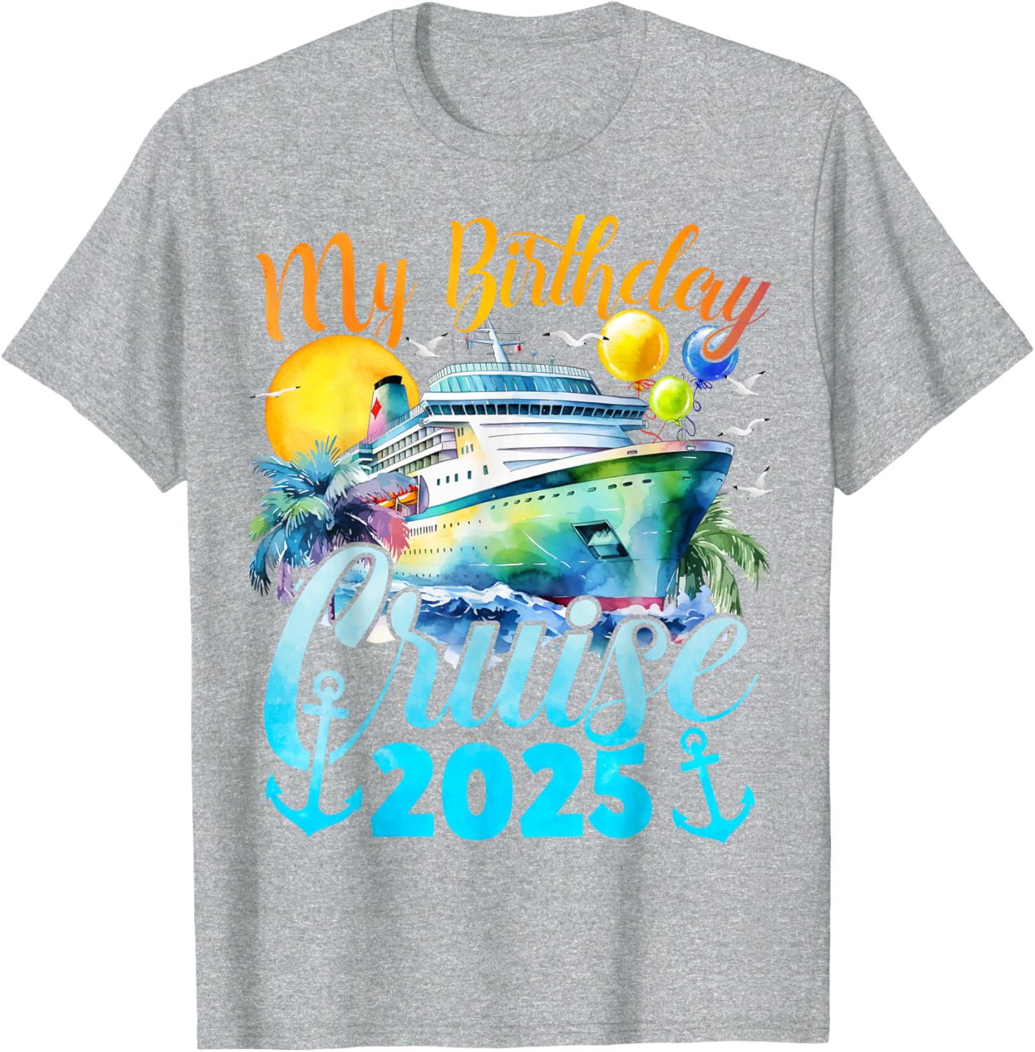 My Birthday Cruise 2025 Fun Ship Party Vacation T-Shirt for Celebrations - 3